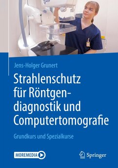 Strahlenschutz für Röntgendiagnostik und Computertomografie - Grunert, Jens-Holger