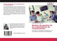 Modelo de gestión de los subsistemas de reclutamiento - Ramirez Figueroa, Carol Andrea