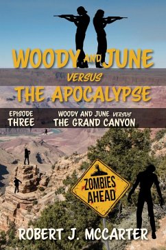 Woody and June versus the Grand Canyon (Woody and June Versus the Apocalypse, #3) (eBook, ePUB) - McCarter, Robert J.
