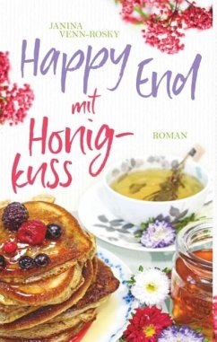 Happy End mit Honigkuss - Venn-Rosky, Janina