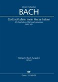 Gott soll allein mein Herze haben (Klavierauszug) Gott soll allein mein Herze haben (Klavierauszug)