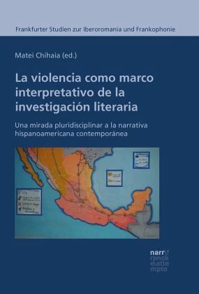 La violencia como marco interpretativo de la investigación literaria La violencia como marco interpretativo de la investigación literaria