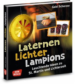 Laternen, Lichter, Lampions - Scherzer, Gabi