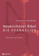Neukirchener Bibel - Die Evangelien - Bild 1