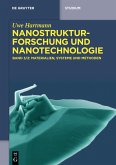 Nanostrukturforschung und Nanotechnologie, Materialien, Systeme und Methoden, 2