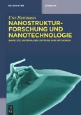 Nanostrukturforschung und Nanotechnologie, Materialien, Systeme und Methoden, 2