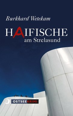 Haifische am Strelasund - Wetekam, Burkhard