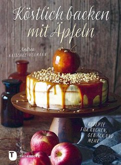 Köstlich backen mit Äpfeln - Natschke-Hofmann, Andrea