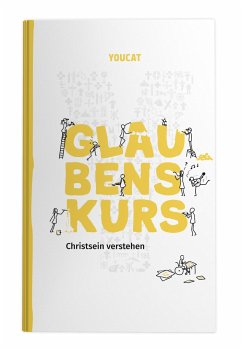 YOUCAT Glaubenskurs - Meuser, Bernhard