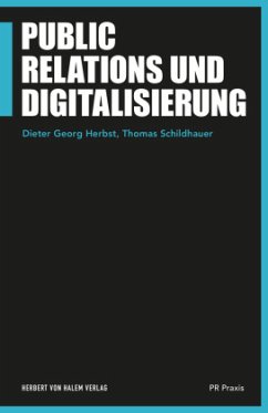 Public Relations und Digitalisierung - Herbst, Dieter Georg;Schildhauer, Thomas