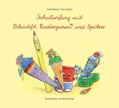 Schulanfang mit Bleistift, Radiergummi und Spitzer, Set - Sobtzyk, Gerd;Stöcker, Uwe