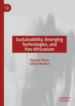 Sustainability, Emerging Technologies, and Pan-Africanism - Thiam, Thierno;Rochon, Gilbert