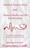 Wild Fantasy Hero and Human Bodies Are So Inconvenient (eBook, ePUB) Wild Fantasy Hero and Human Bodies Are So Inconvenient (eBook, ePUB)