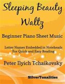 Sleeping Beauty Waltz Beginner Piano Sheet Music (fixed-layout eBook, ePUB) Sleeping Beauty Waltz Beginner Piano Sheet Music (fixed-layout eBook, ePUB)