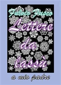 Lettere da lassù (eBook, ePUB) - Fusco, Fulvio