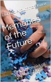 Memories of the Future / Being Memoirs of the Years 1915â (eBook, PDF)