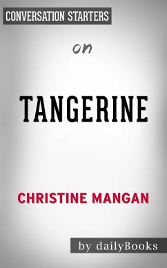 Tangerine: by Christine Mangan   Conversation Starters (eBook, ePUB) - dailyBooks