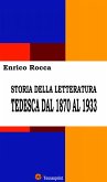 Storia della letteratura tedesca dal 1870 al 1933 (Illustrato) (eBook, ePUB)