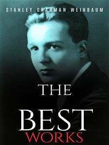 Stanley Grauman Weinbaum: The Best Works (eBook, ePUB) - Grauman Weinbaum, Stanley