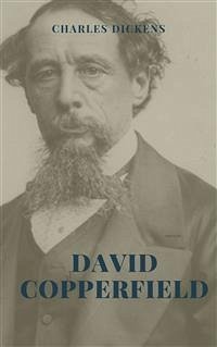 David Copperfield Illustrated Edition (eBook, ePUB) - Dickens, Charles