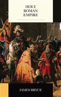 Holy Roman Empire (eBook, ePUB) - Bryce, James