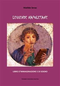 Leggende napoletane (eBook, ePUB) - Serao, Matilde