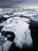 Base Orso Bianco (eBook, ePUB)