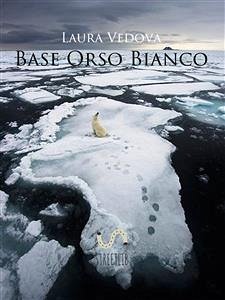 Base Orso Bianco (eBook, ePUB) - Vedova, Laura