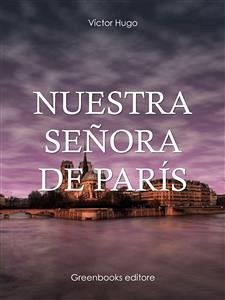 Nuestra señora de París (eBook, ePUB) - Hugo, Víctor