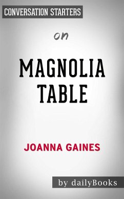 Magnolia Table: A Collection of Recipes for Gathering by Joanna Gaines   Conversation Starters (eBook, ePUB) - dailyBooks