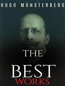 Hugo Münsterberg: The Best Works (eBook, ePUB) - Münsterberg, Hugo