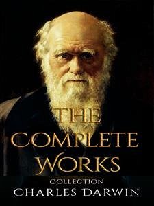 Charles Darwin: The Complete Works (eBook, ePUB) - Darwin, Charles