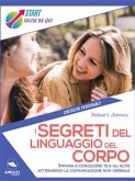 I segreti del linguaggio del corpo (eBook, ePUB)