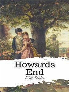 Howards End (eBook, ePUB) - M. Forster, E.