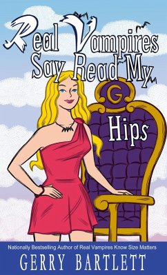Real Vampires Say Read My Hips (The Real Vampires Series, #11) (eBook, ePUB) - Bartlett, Gerry