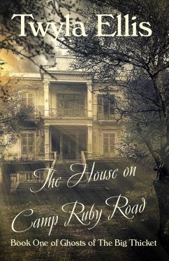 Cover The House on Camp Ruby Road (Ghost of the Big Thicket, #1) (eBook, ePUB)