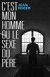 C'est mon homme ou le sexe du pere... - Bild 1