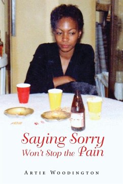 Saying Sorry Won't Stop The Pain - Woodington, Artie