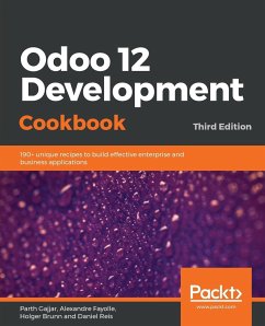 Odoo 12 Development Cookbook - Gajjar, Parth; Fayolle, Alexandre; Brunn, Holger