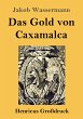 Das Gold von Caxamalca (Großdruck) - Bild 1