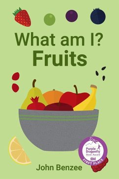 What am I? Fruits - Benzee, John