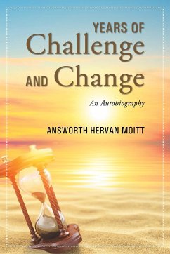 Years of Challenge and Change - Moitt, Answorth Hervan