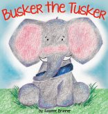 Busker the Tusker