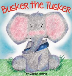 Busker the Tusker - Brunner, Susanne