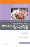 Ent Issues, an Issue of Clinics in Perinatology