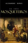 Os Tres Mosqueteiros (eBook, ePUB)