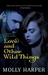 Love and Other Wild Things - Bild 1