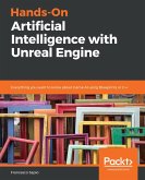 Hands-On Artificial Intelligence with Unreal Engine (eBook, ePUB)