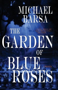The Garden of Blue Roses - Barsa, Michael