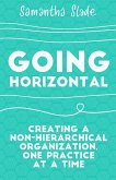 Going Horizontal (eBook, ePUB)